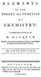 [Gutenberg 46998] • Elements of the Theory and Practice of Chymistry, 5th ed.